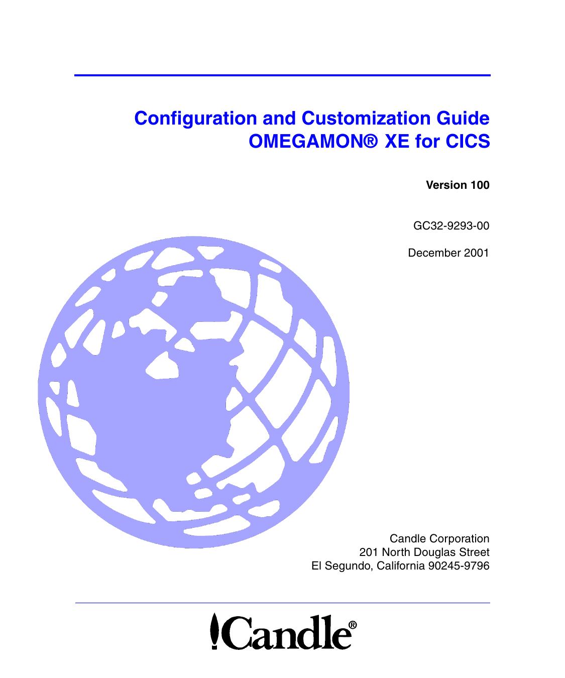 OMEGAMON XE for CICS Configuration and Customization Guide, V100