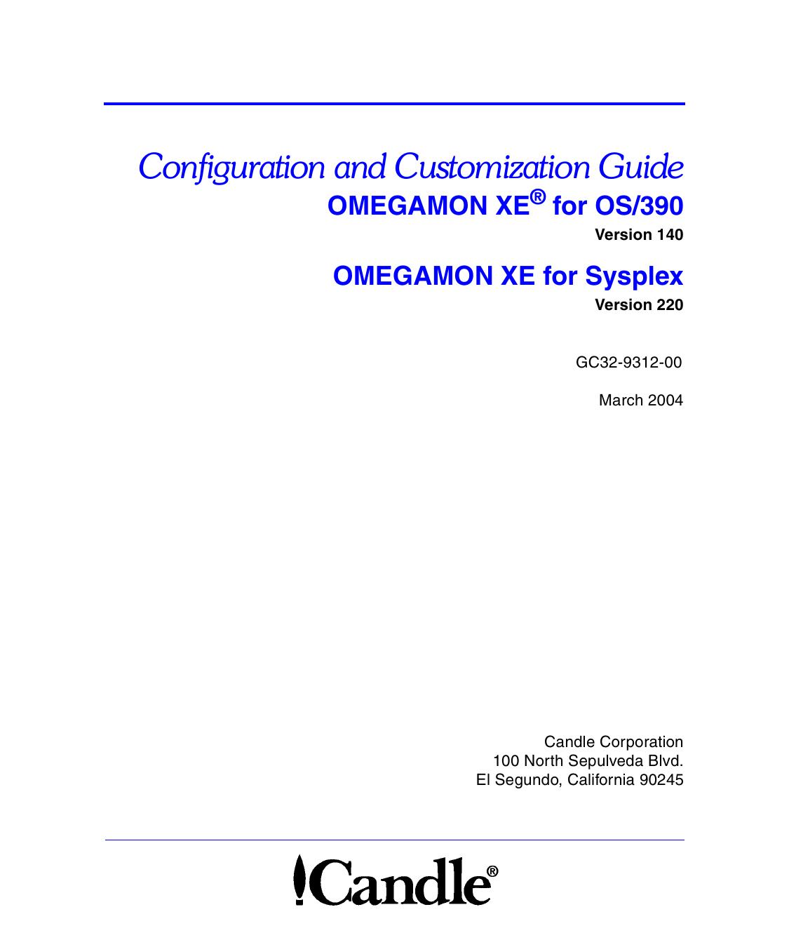 OMEGAMON XE for OS/390 and OMEGAMON XE for Sysplex CCG