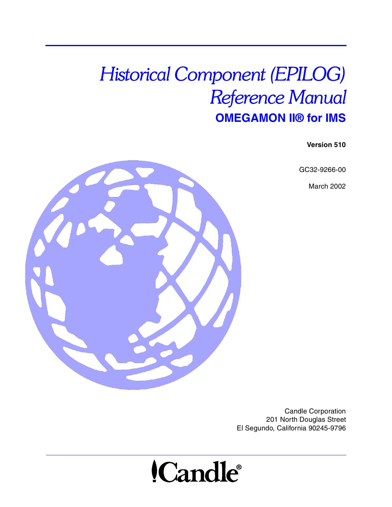 OMEGAMON II for IMS Historical Component (EPILOG) Reference Manual V510