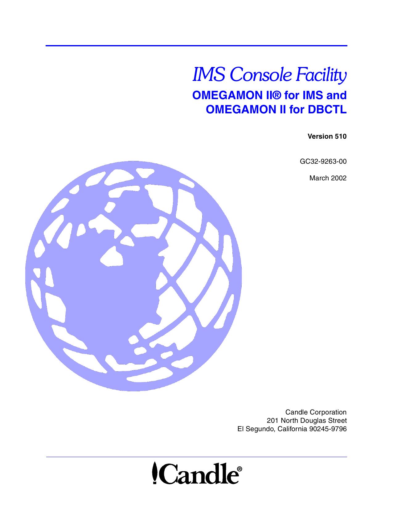 OMEGAMON II for IMS and OMEGAMON II for DBCTL IMS Console Facility V510