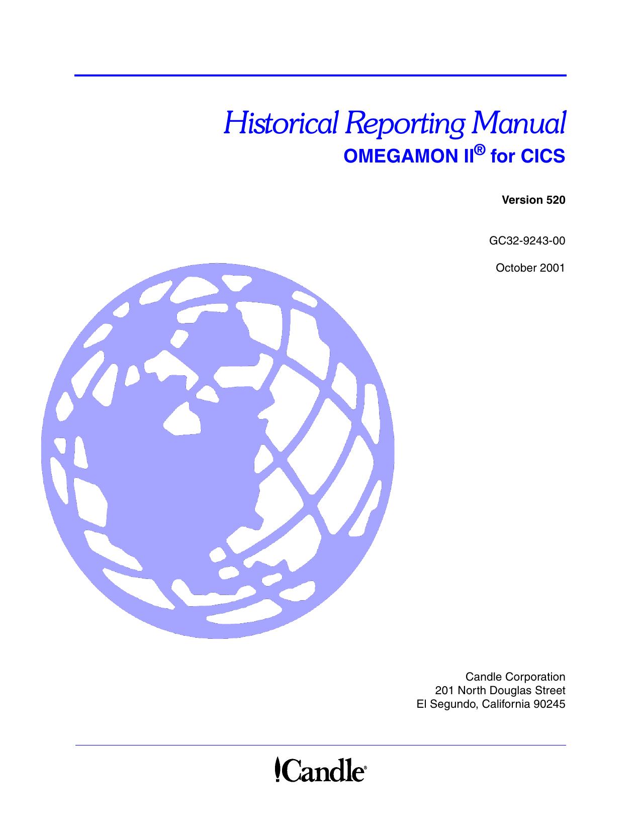 OMEGAMON II for CICS Historical Reporting Manual, V520