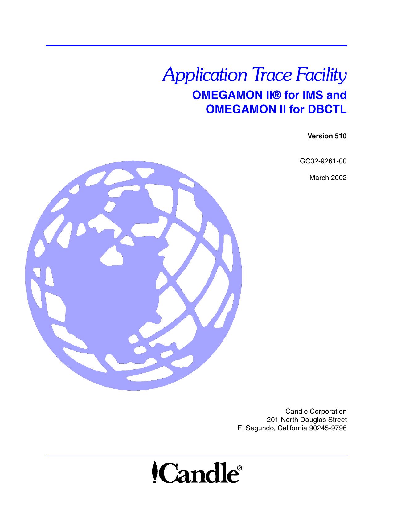 OMEGAMON II for IMS and OMEGAMON II for DBCTL Application Trace Facility V510