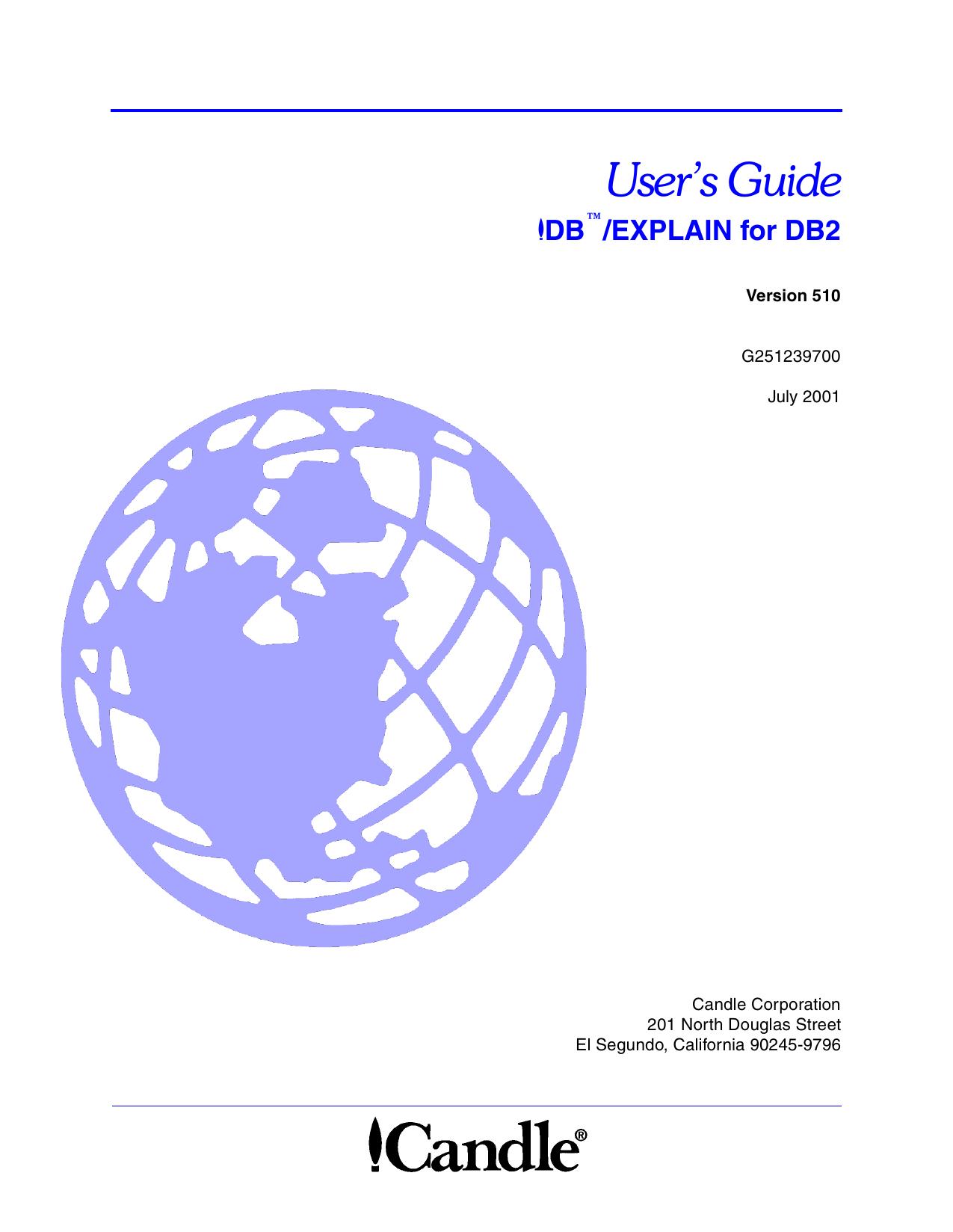 DB/EXPLAIN for DB2 User' Guide, Version 510