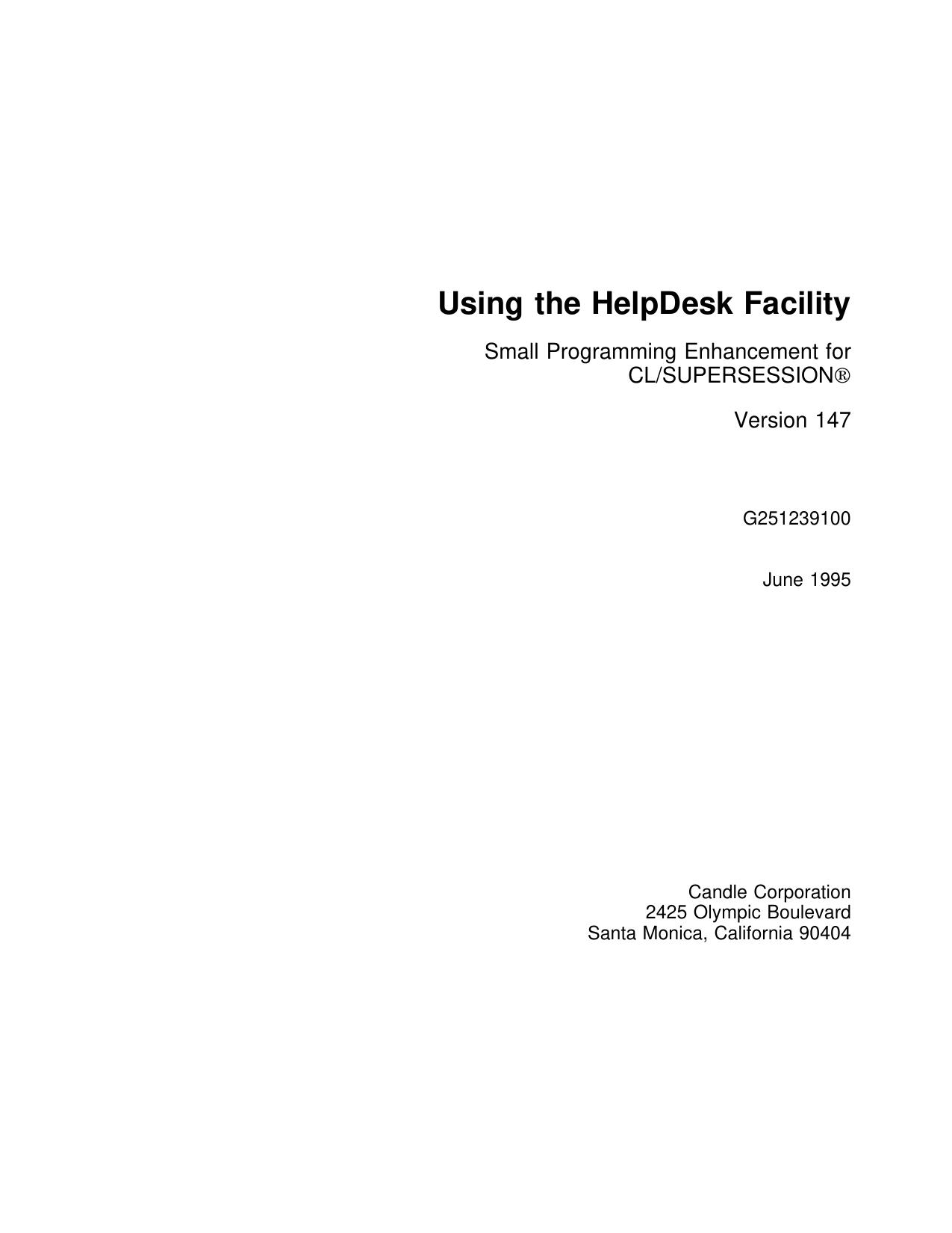 CL/SUPERSESSION V147 Using the HelpDesk Facility SPE
