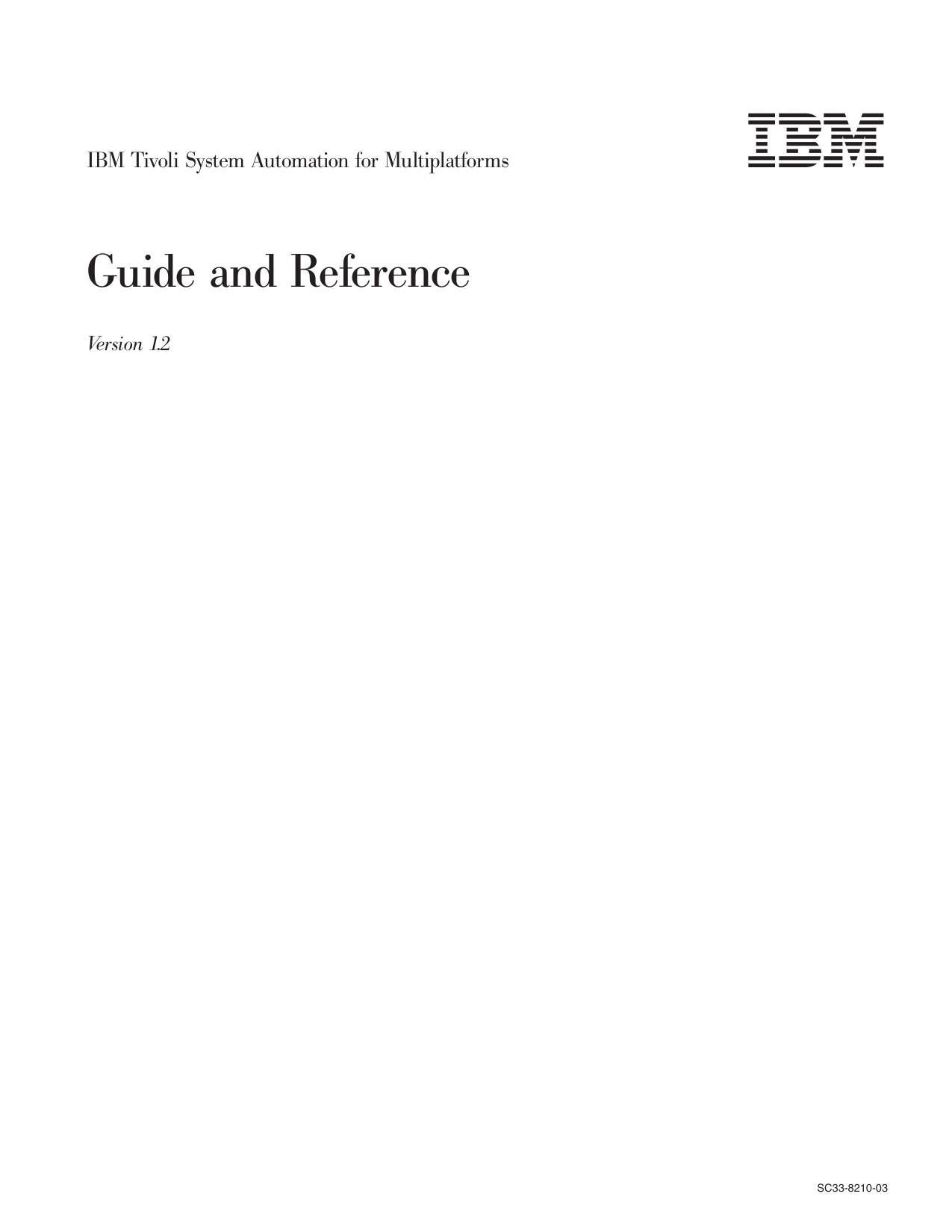 IBM Tivoli System Automation Guide and Reference