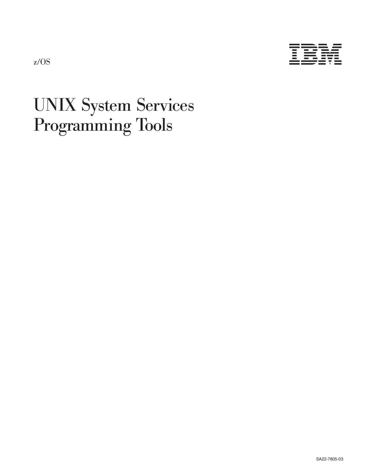 z/OS V1R6.0 UNIX System Services Programming Tools