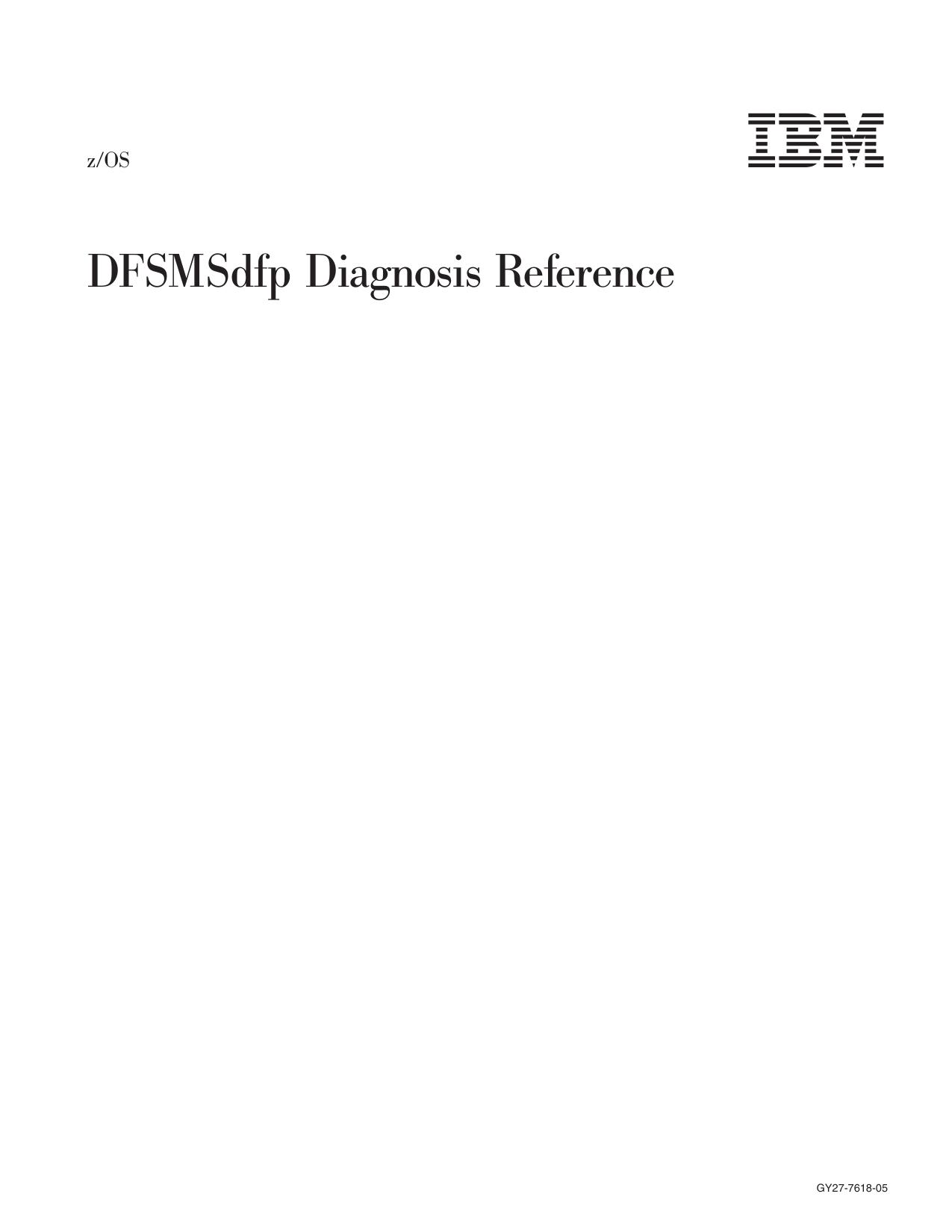 z/OS V1R6.0 DFSMSdfp Diagnosis Reference