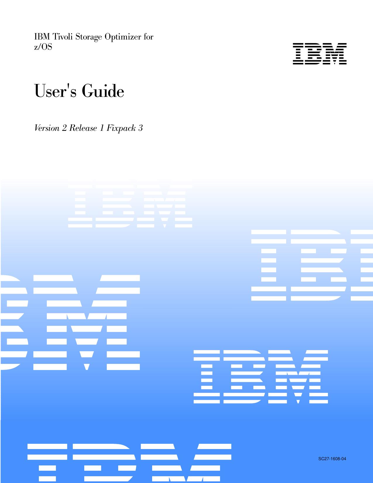 IBM Tivoli Storage Optimizer for z/OS User's Guide