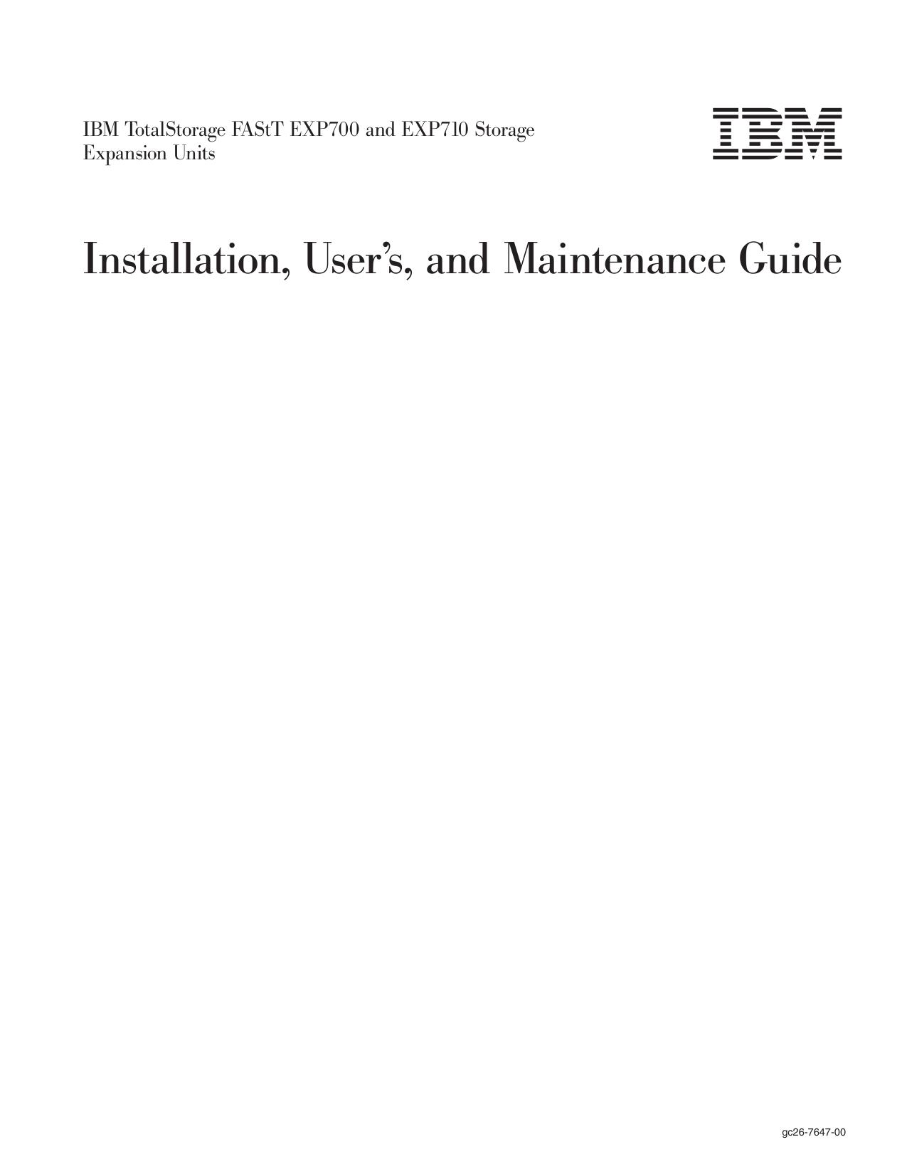 IBM TotalStorage FAStT EXP700 and EXP710 Storage Expansion Units: Installation, User™s, and Maintenance Guide