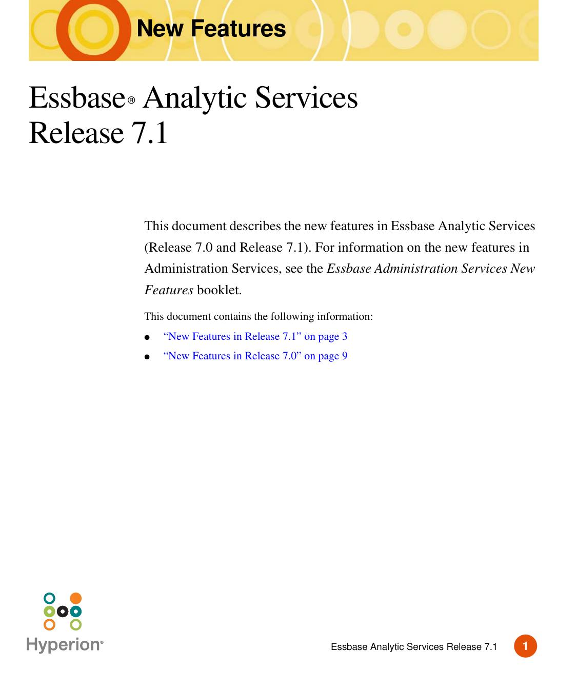 Essbase Analytic Services Release 7.1 New Features