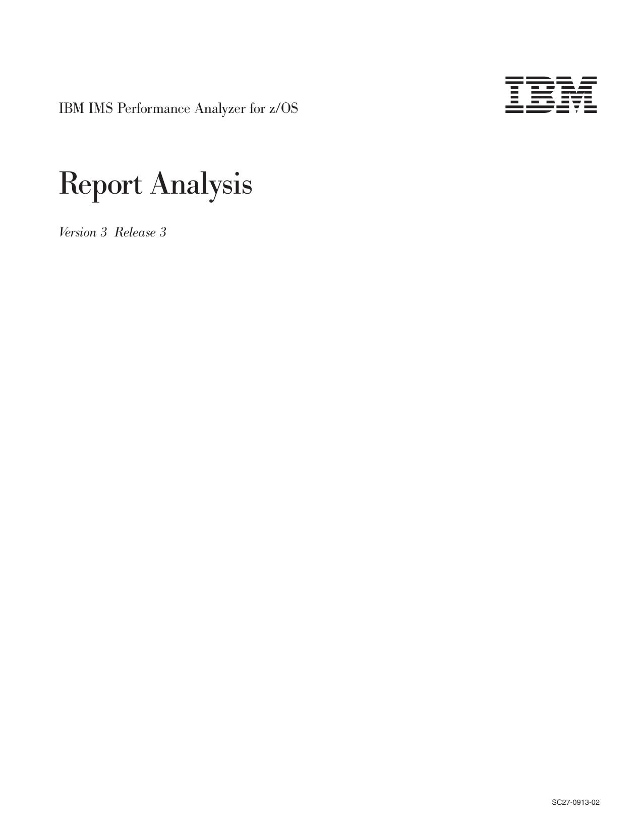 IMS Performance Analyzer for z/OS V3R3, Report Analysis