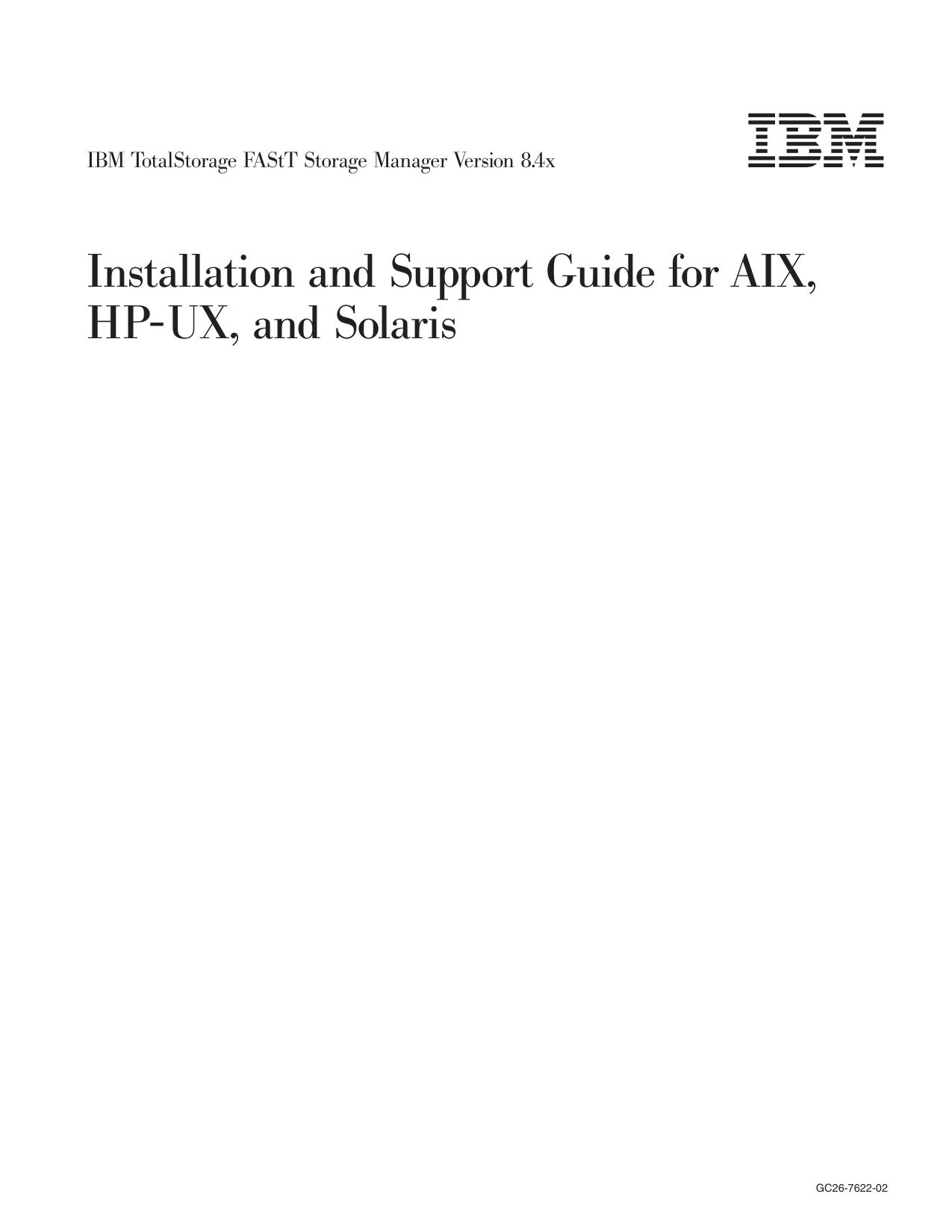 IBM TotalStorage FAStT Storage Manager Version 8.4x: Installation and Support Guide for AIX, HP-UX, and Solaris