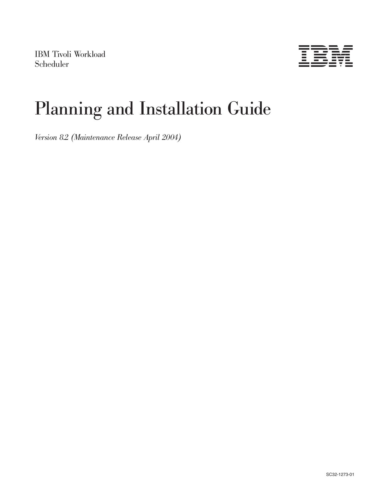 IBM Tivoli Workload Scheduler Planning and Installation Guide