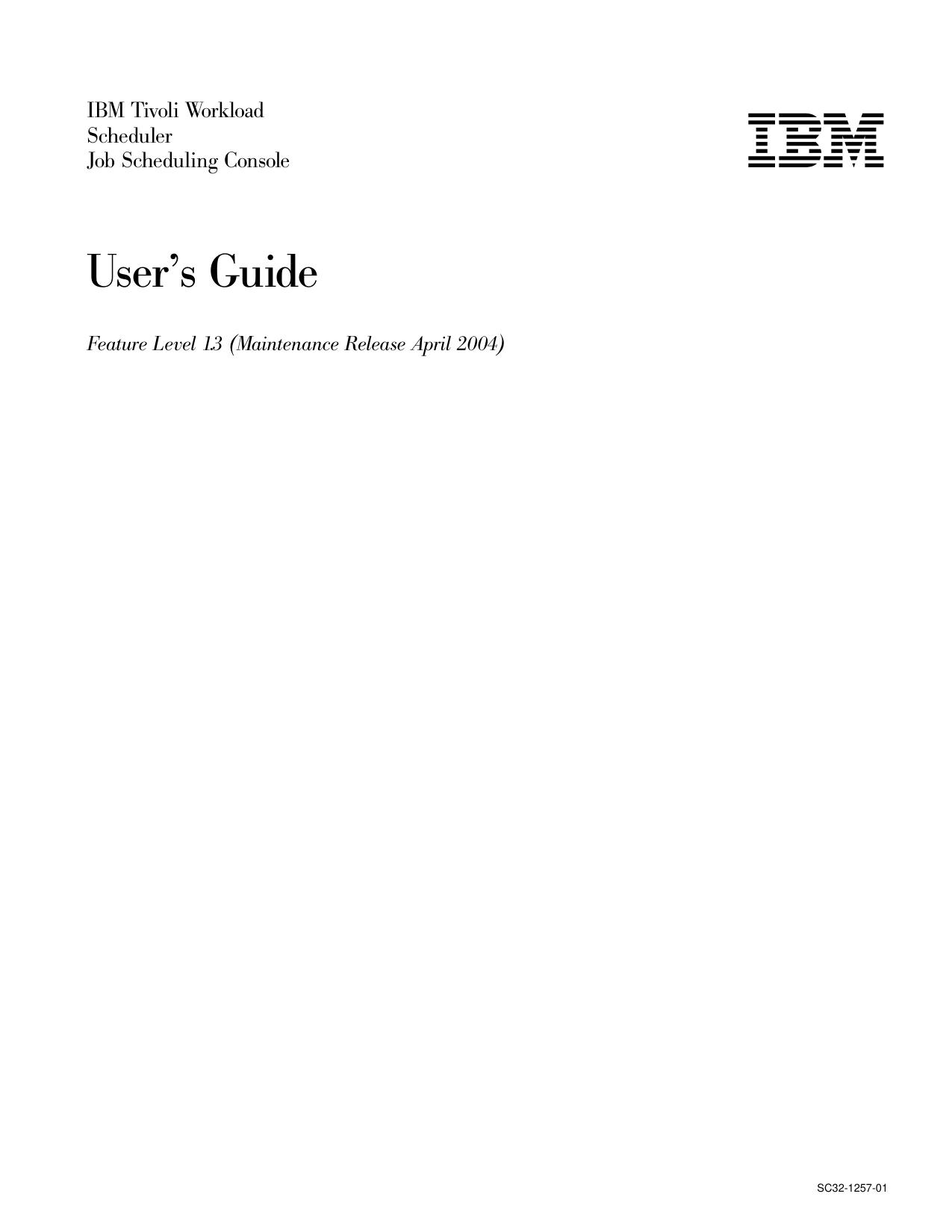 IBM Tivoli Workload Scheduler Job Scheduling Console User's Guide