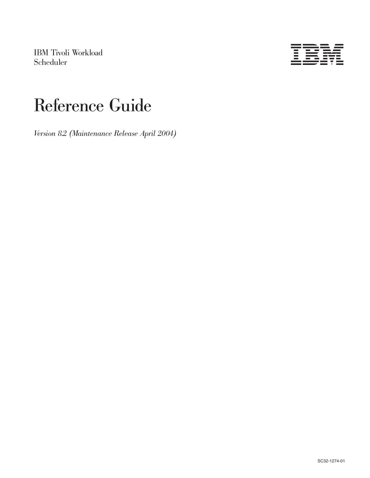 IBM Tivoli Workload Scheduler Reference Guide