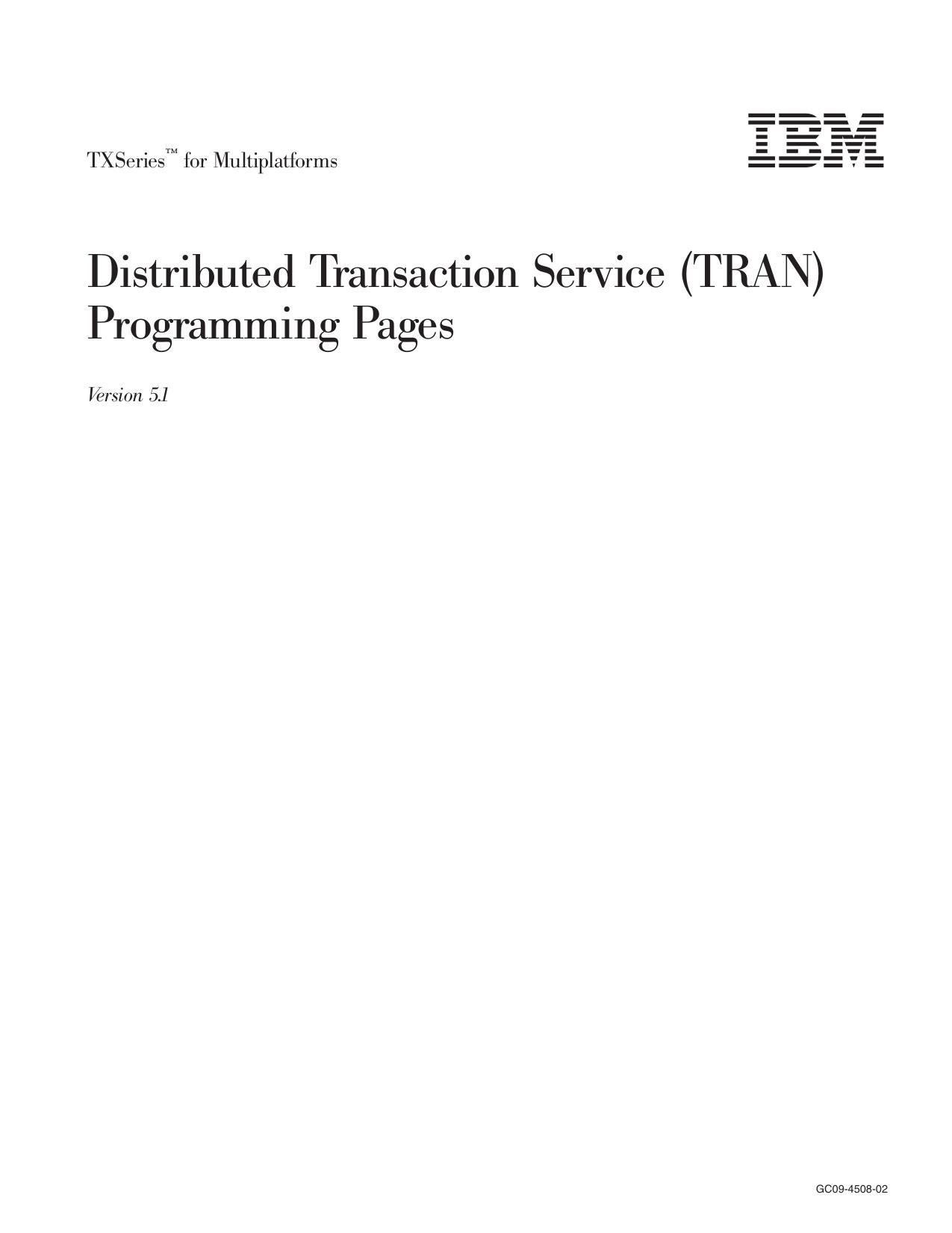 TXSeries<tm_macro>: Distributed Transaction Service (TRAN) Programming Pages