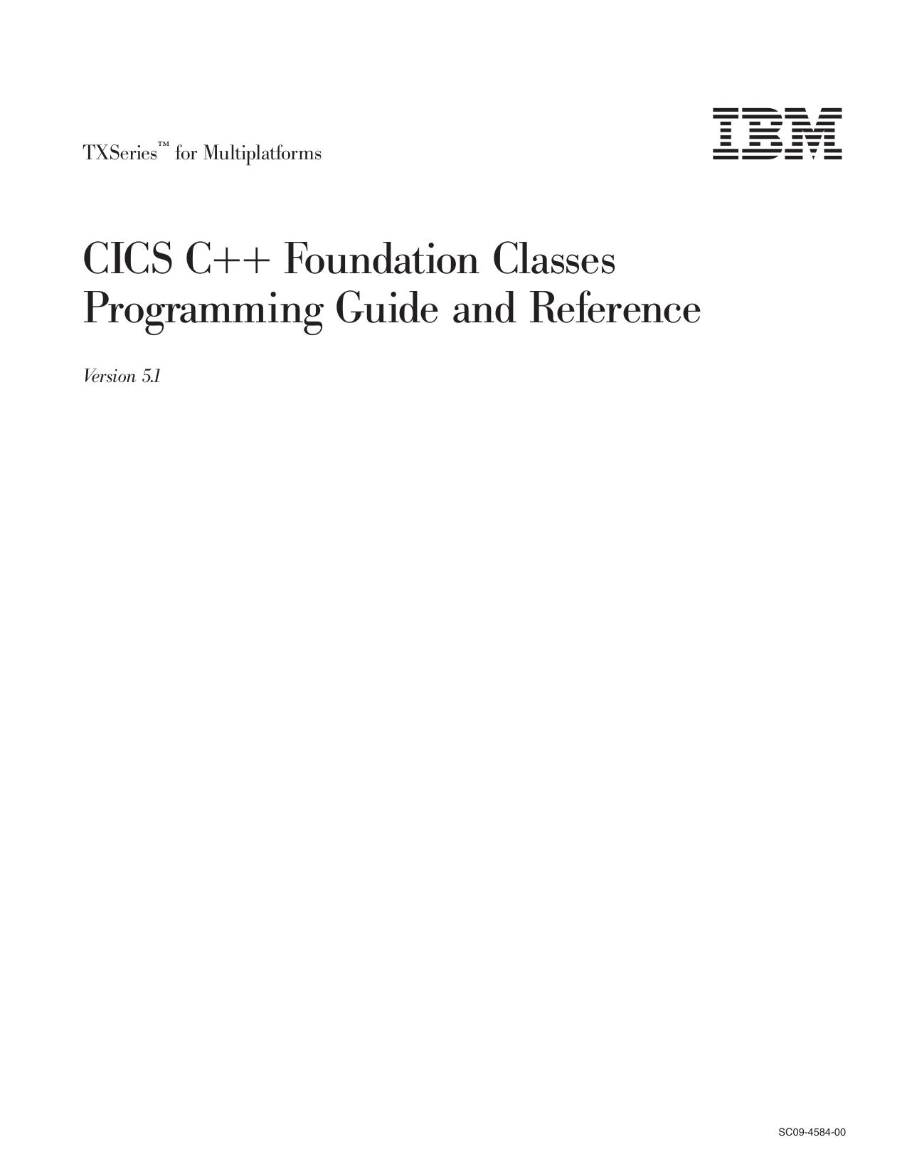 TXSeries<tm_macro>: CICS C++ Foundation Classes Programming Guide and Reference