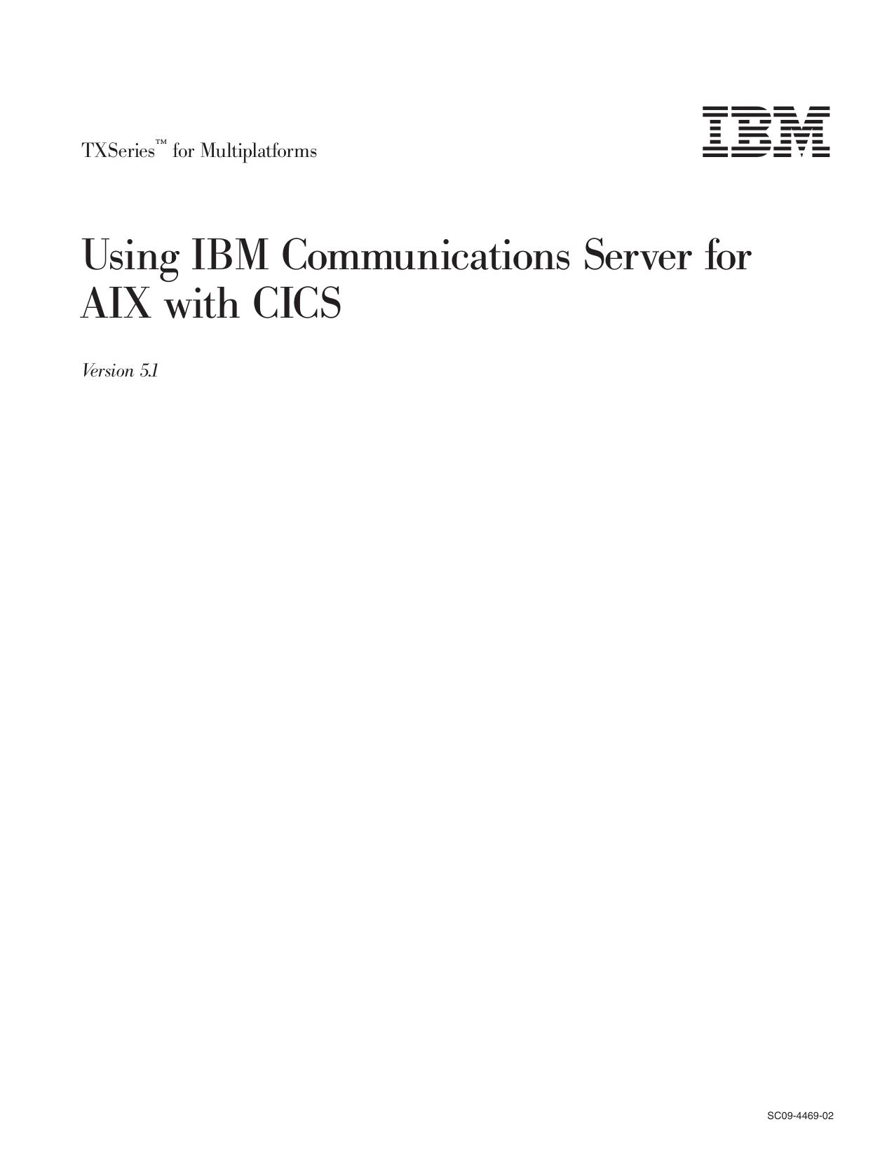 TXSeries<tm_macro>: Using IBM Communications Server for AIX with CICS