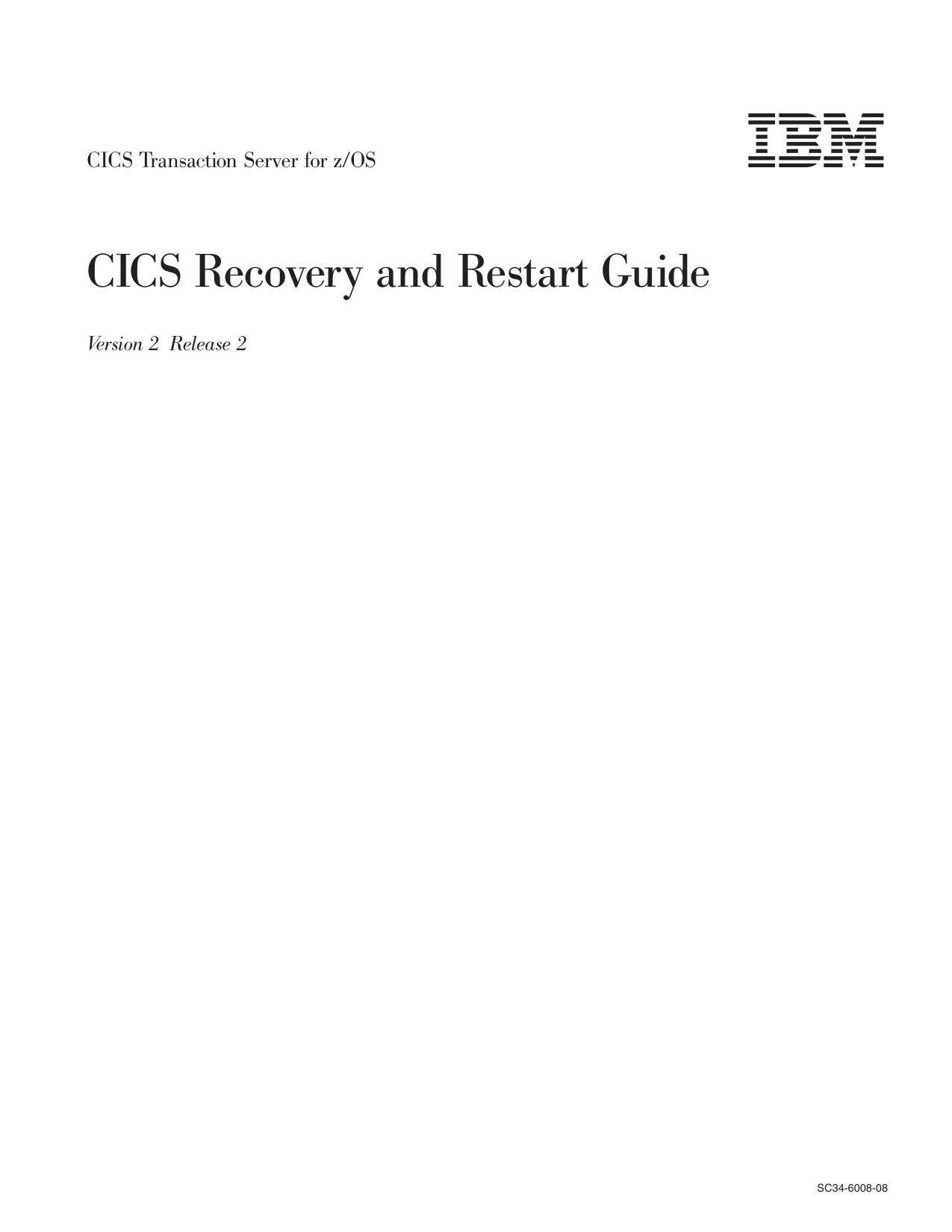 CICS TS for z/OS: CICS Recovery and Restart Guide