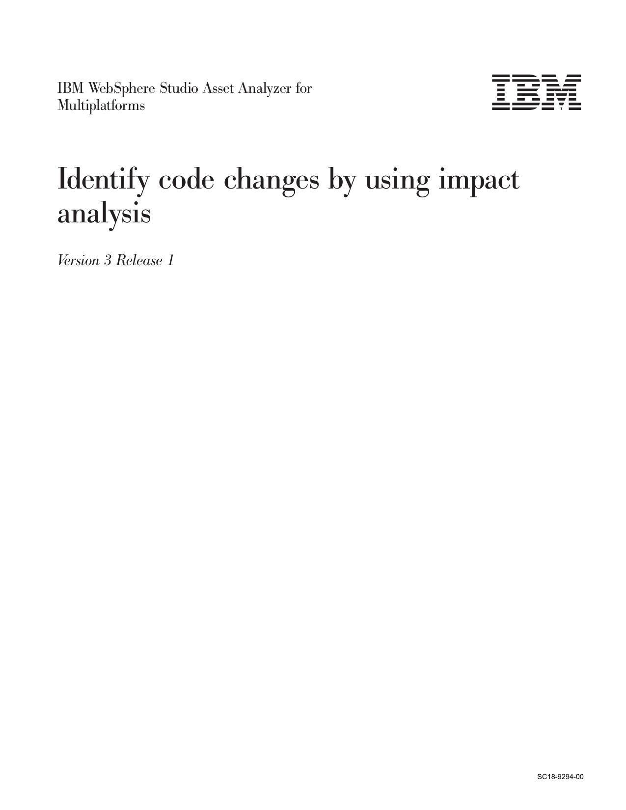 Identify code changes by using impact analysis