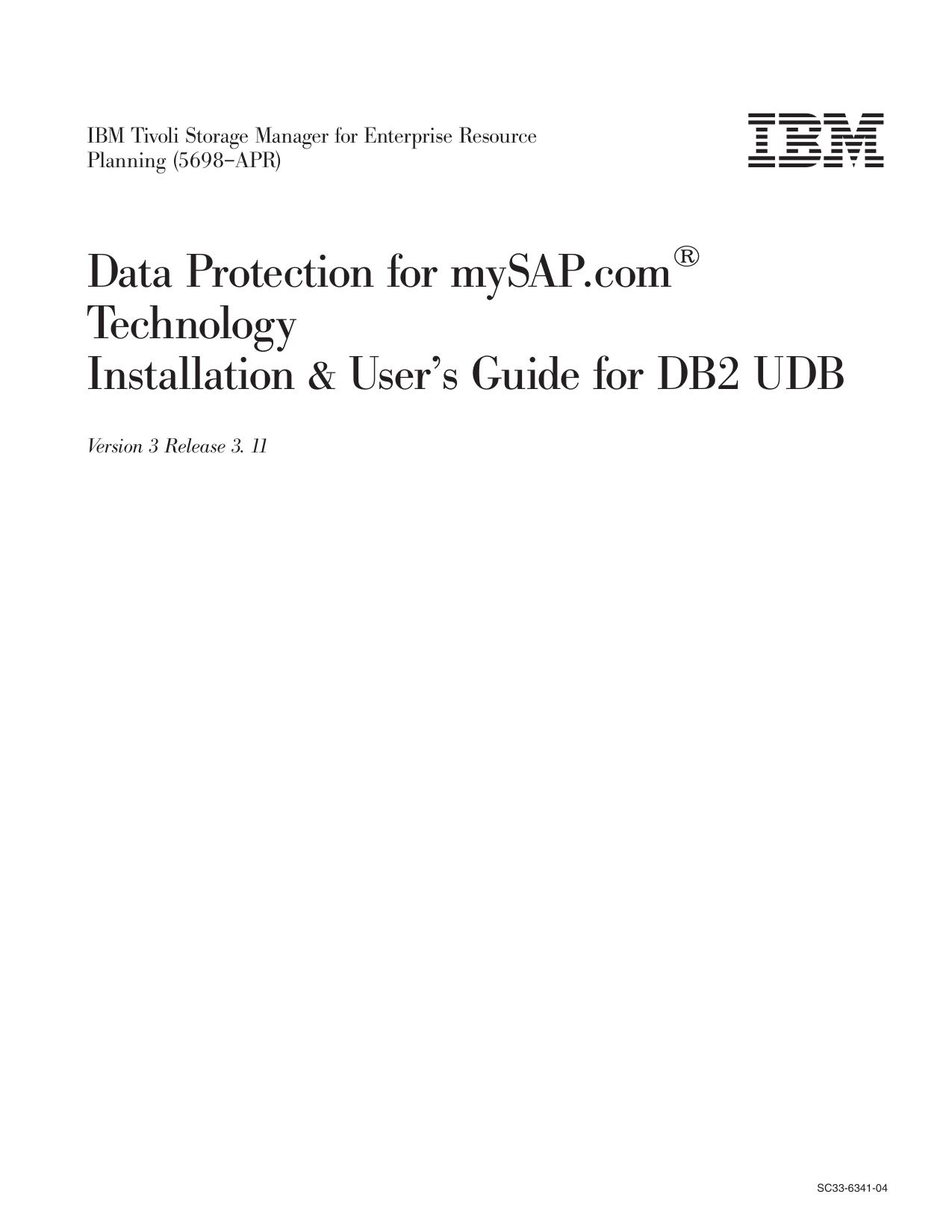 Data Protection for mySAP.com Technology Installation & User's Guide for DB2 UDB