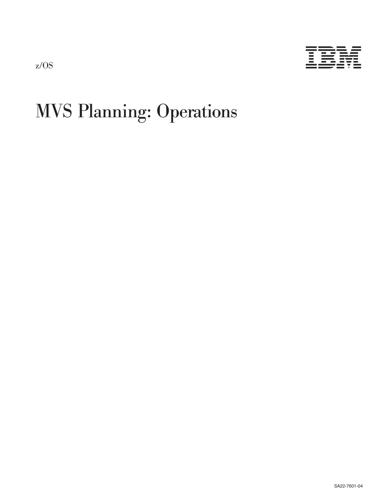 z/OS V1R5.0 MVS Planning: Operations