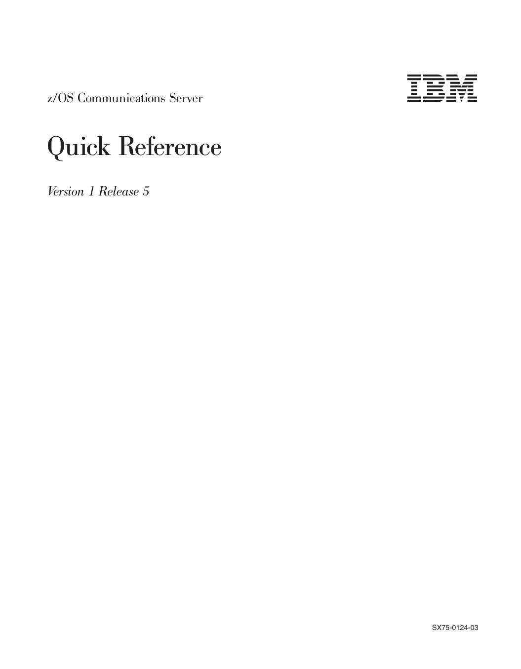 z/OS V1R5.0 CS: Quick Reference