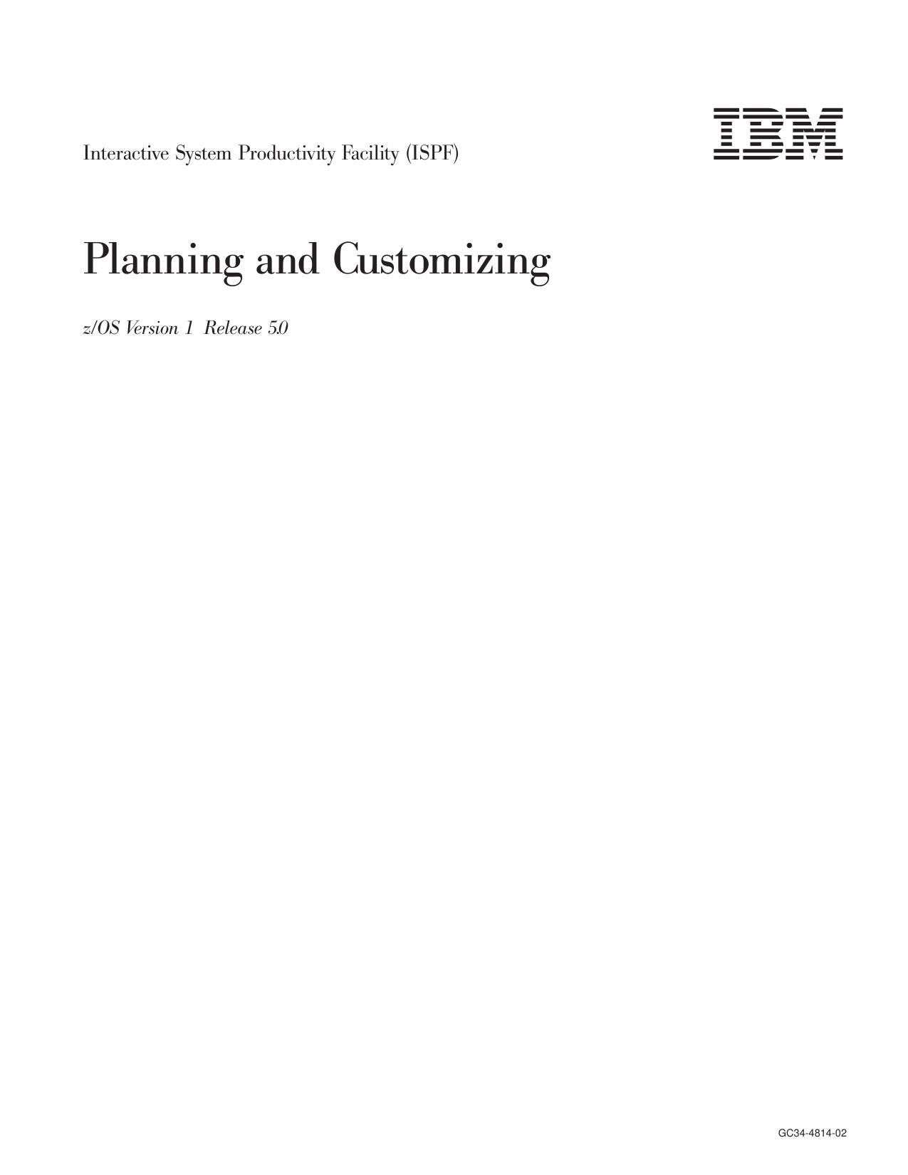 z/OS V1R5.0 ISPF Planning and Customizing