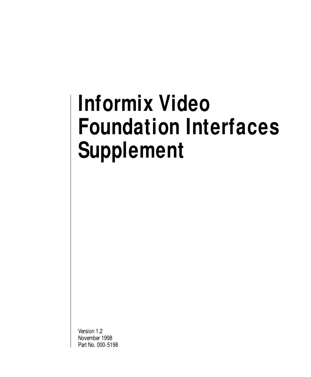 Informix Video Foundation Interfaces Supplement