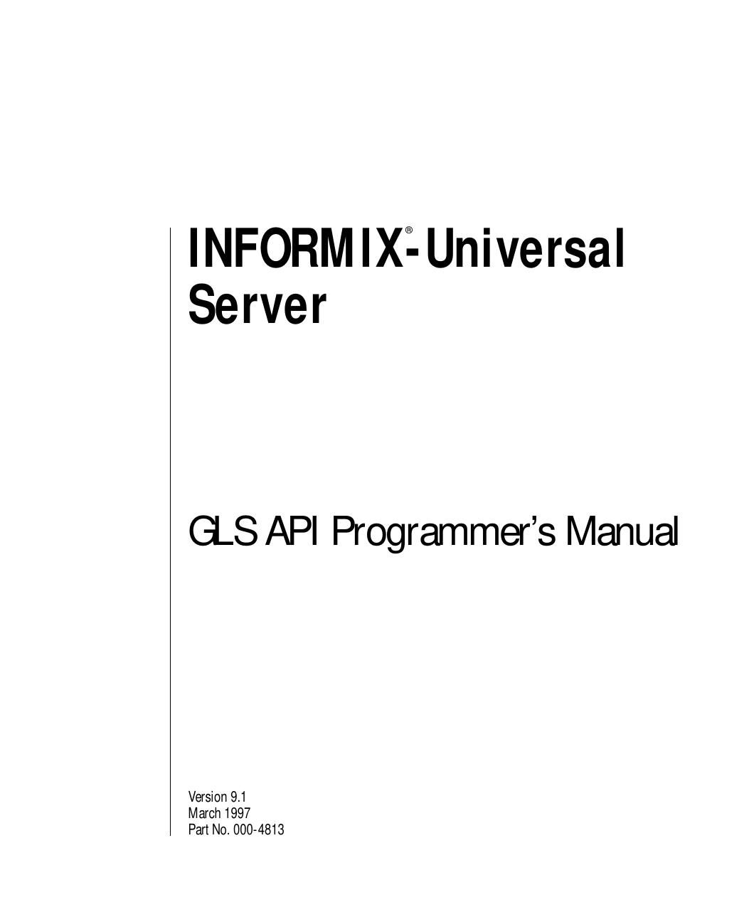 INFORMIX-Universal Server GLS API Programmer's Manual