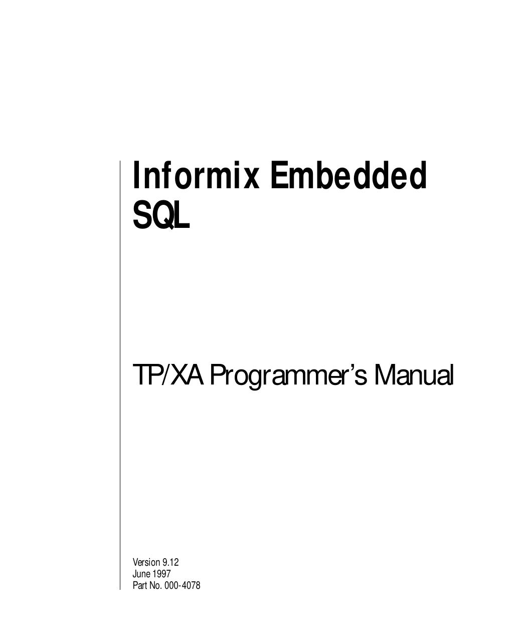 Informix Embedded SQL TP/XA Programmer's Manual