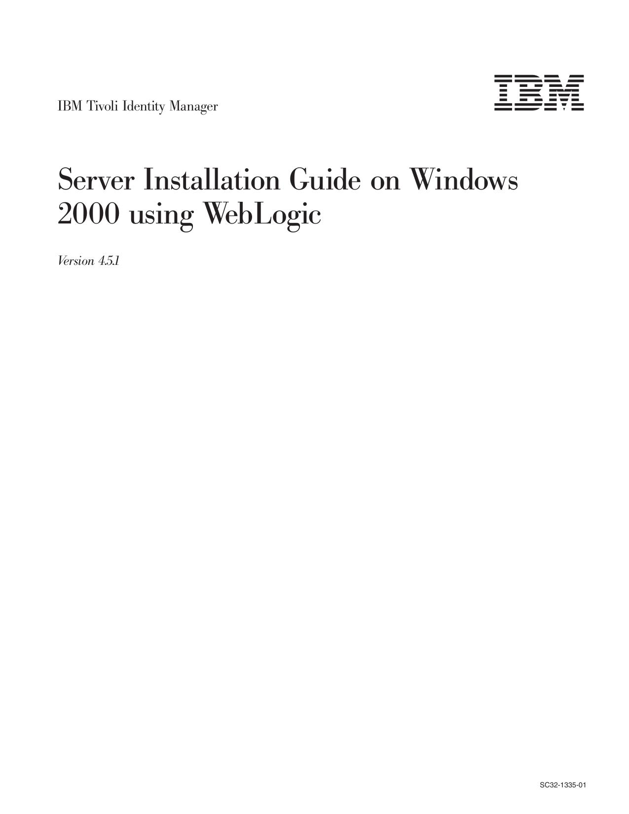 IBM Tivoli Identity Manager: Server Installation Guide on Windows 2000 using WebLogic