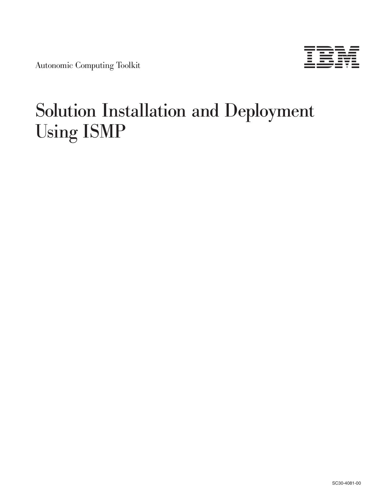Autonomic Computing Toolkit Solution Installation and Deployment Using ISMP