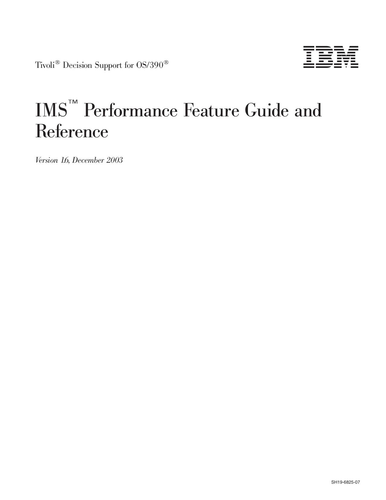 Tivoli Decision Support for OS/390: IMS Performance Feature Guide and Reference