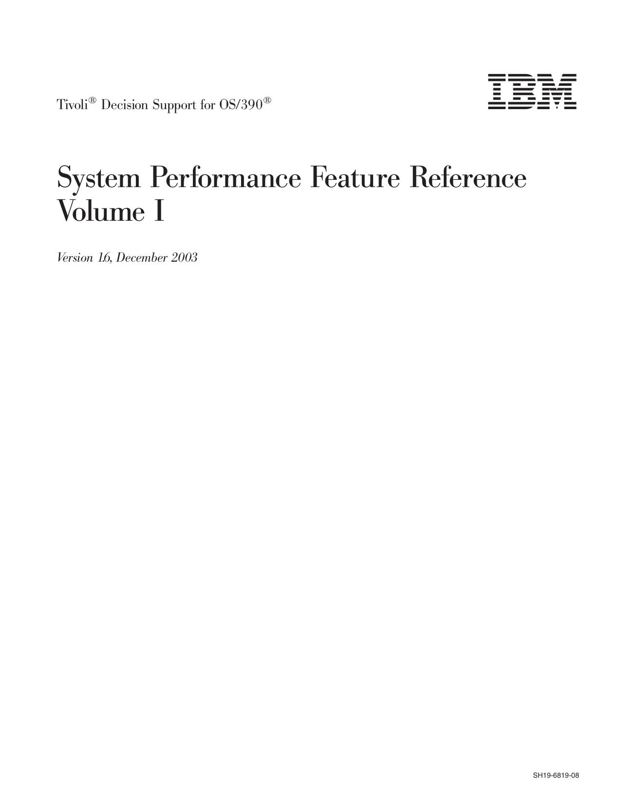 Tivoli Decision Support for OS/390: System Performance Feature Reference Volume I