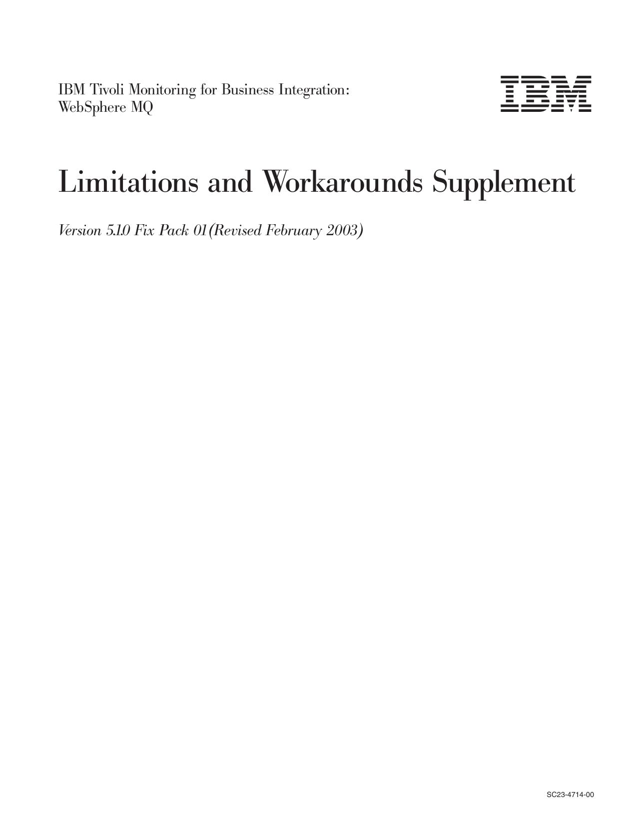 IBM Tivoli Monitoring for Business Integration: WebSphere MQ: Limitations and Workarounds Supplement