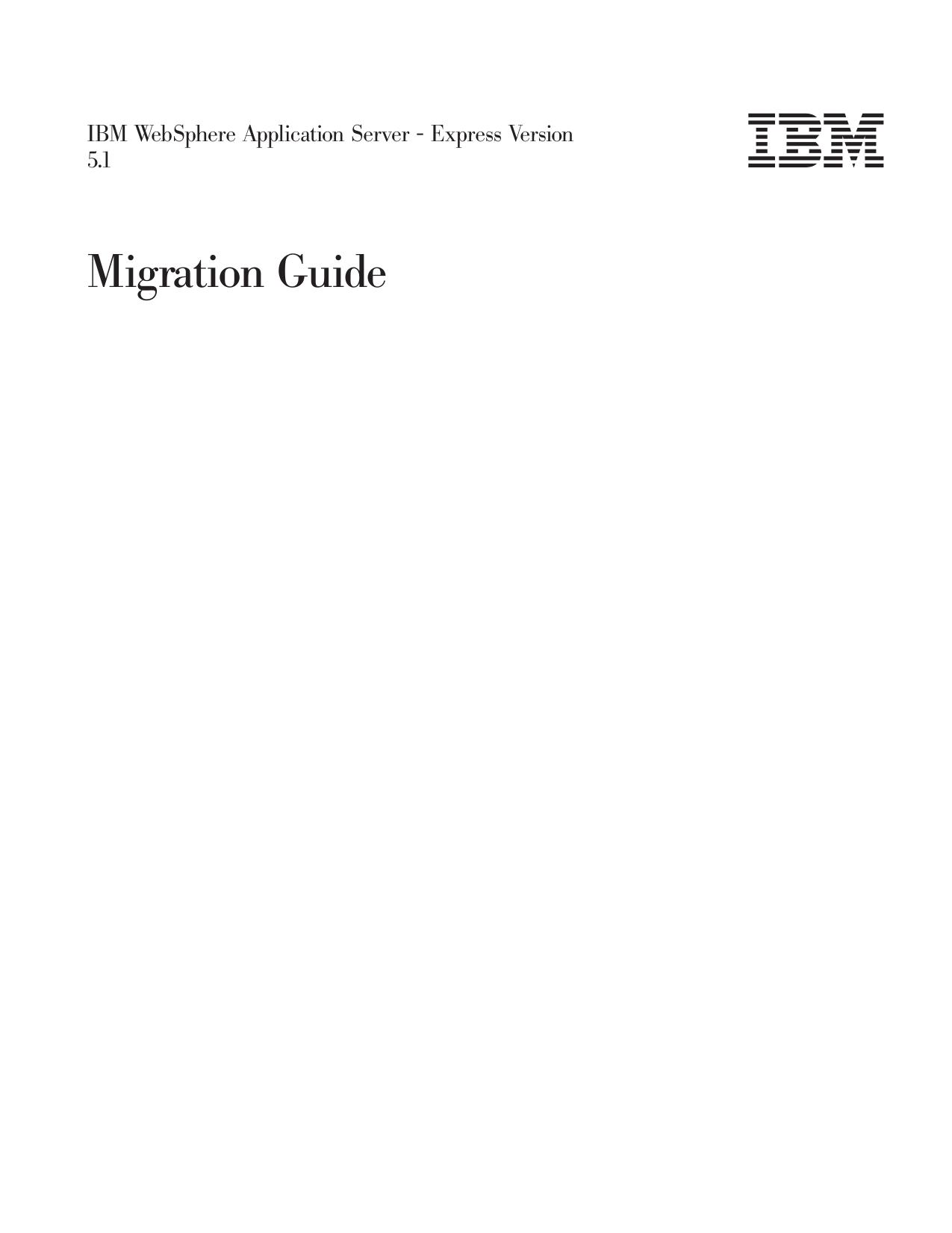 IBM WebSphere Application Server - Express Version 5.1: Migration Guide