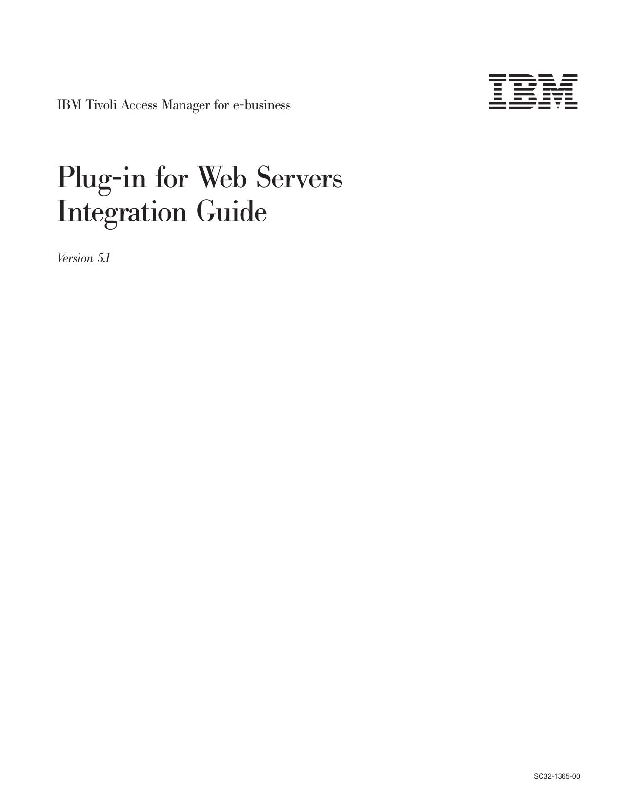 IBM Tivoli Access Manager for e-business: Plug-in for Web Servers Integration Guide
