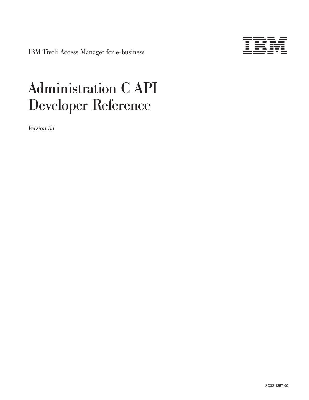 IBM Tivoli Access Manager for e-business: Administration C API Developer Reference