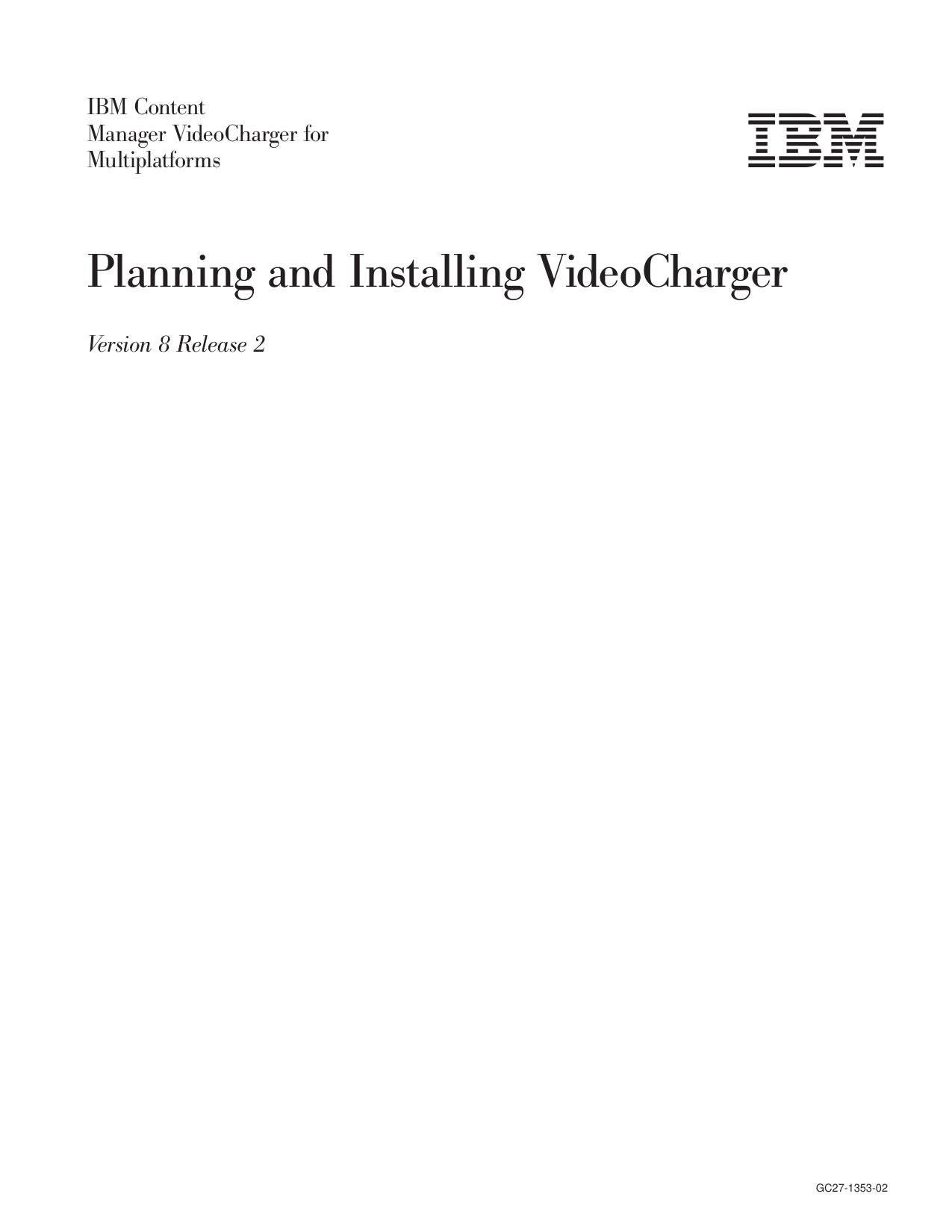 Planning and Installing VideoCharger