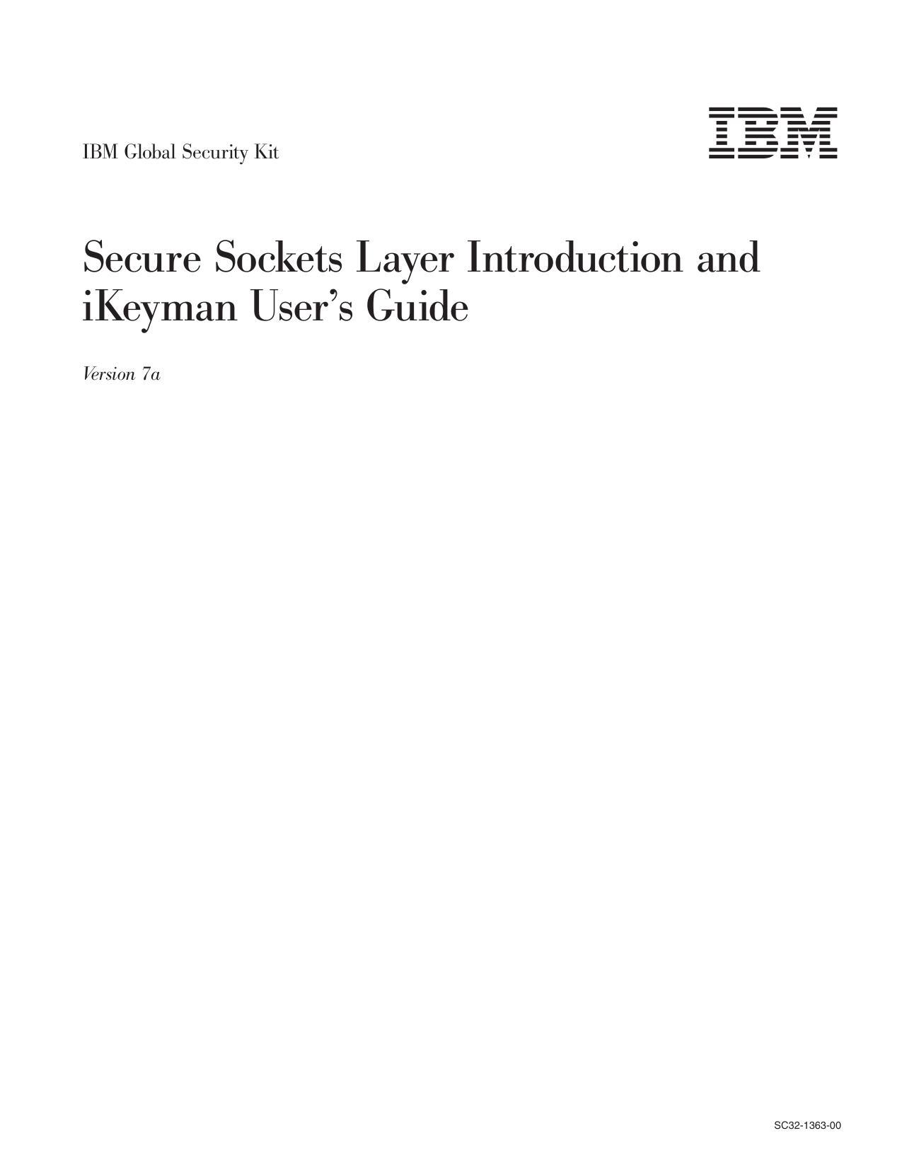 IBM Global Security Kit: Secure Sockets Layer Introduction and iKeyman User's Guide