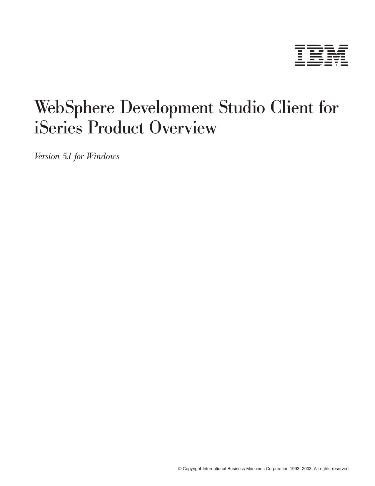 WebSphere Development Studio Client for iSeries Product Overview