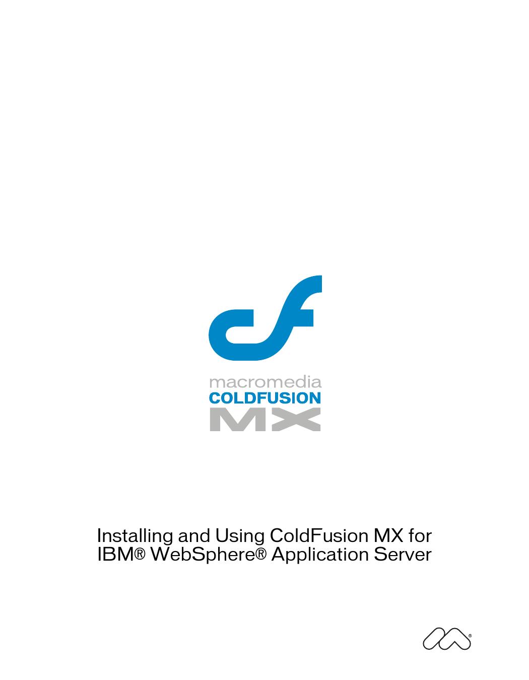 Installing and Using ColdFusion MX for IBM WebSphere
