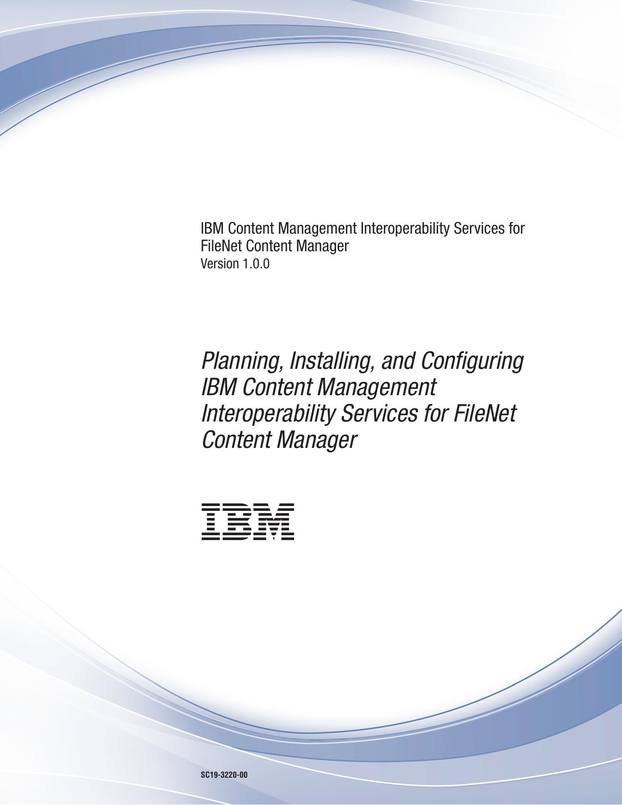 Planning, Installing, and Configuring IBM CMIS for FileNet Content Manager