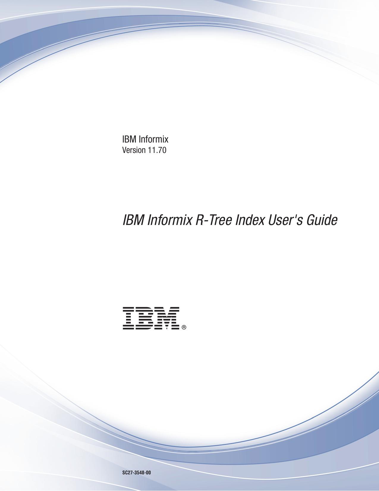 IBM Informix R-Tree Index User's Guide