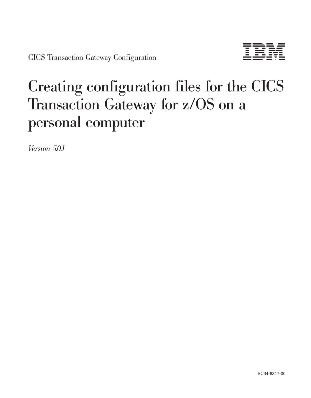 Creating configuration files for z/OS