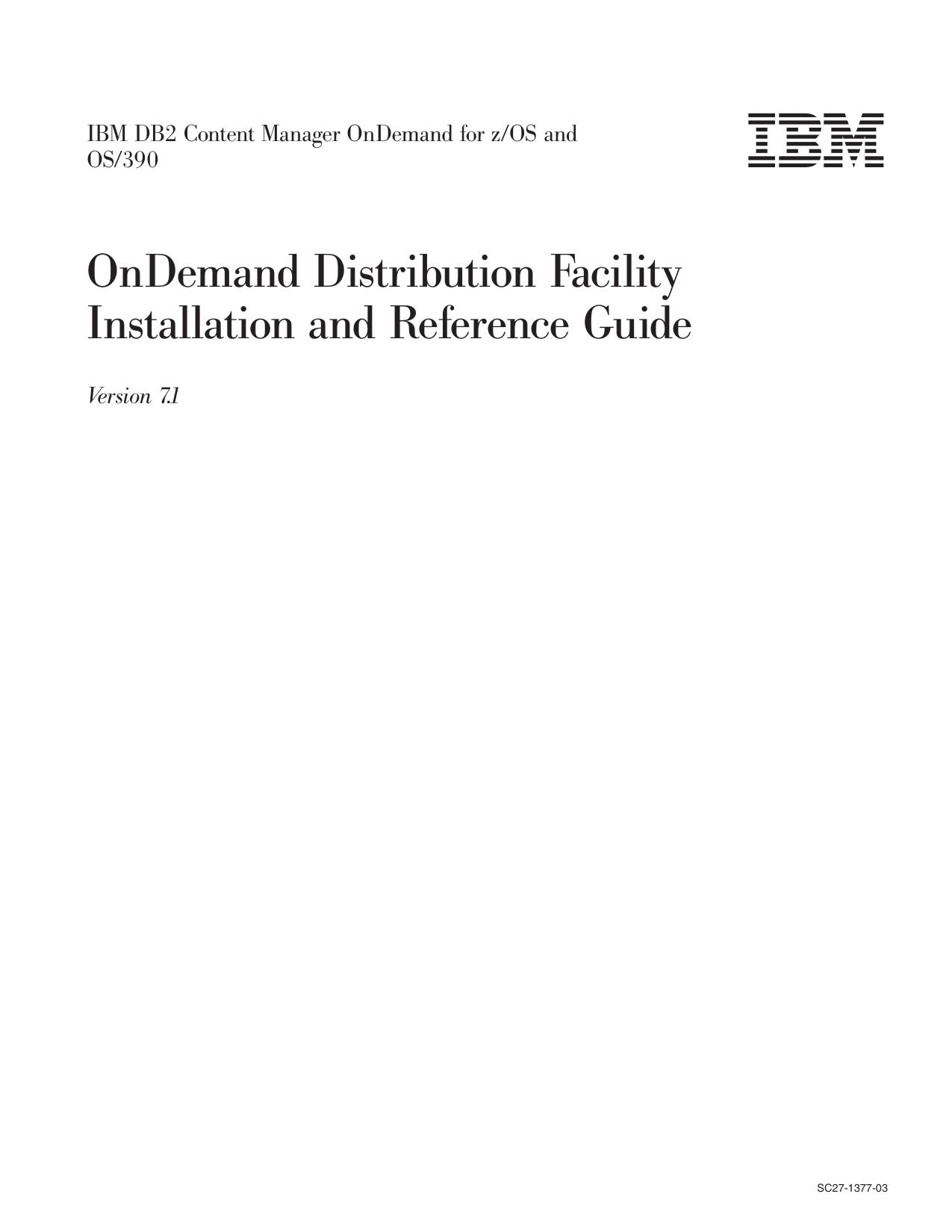 IBM DB2 Content Manager OnDemand for z/OS and OS/390: OnDemand Distribution Facility