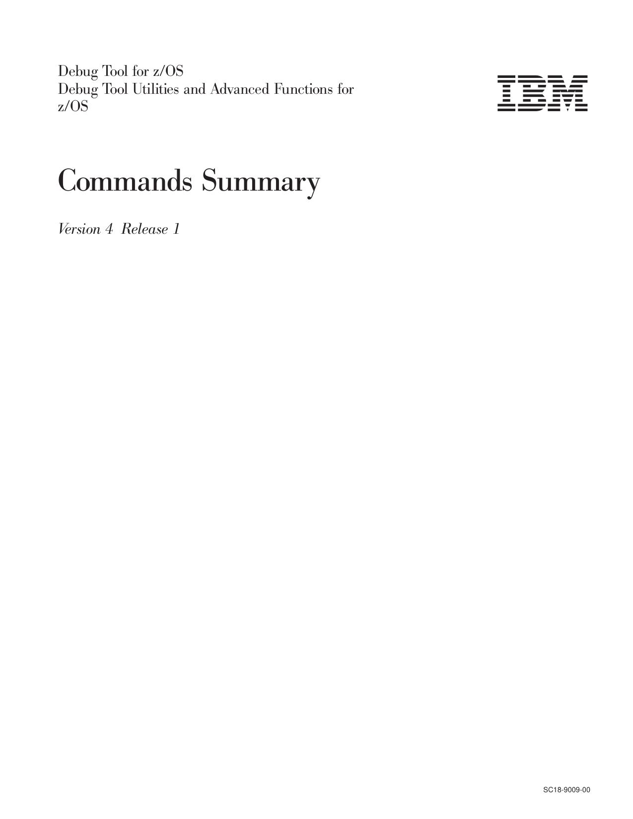 Debug Tool Version 4 Release 1 Commands Summary