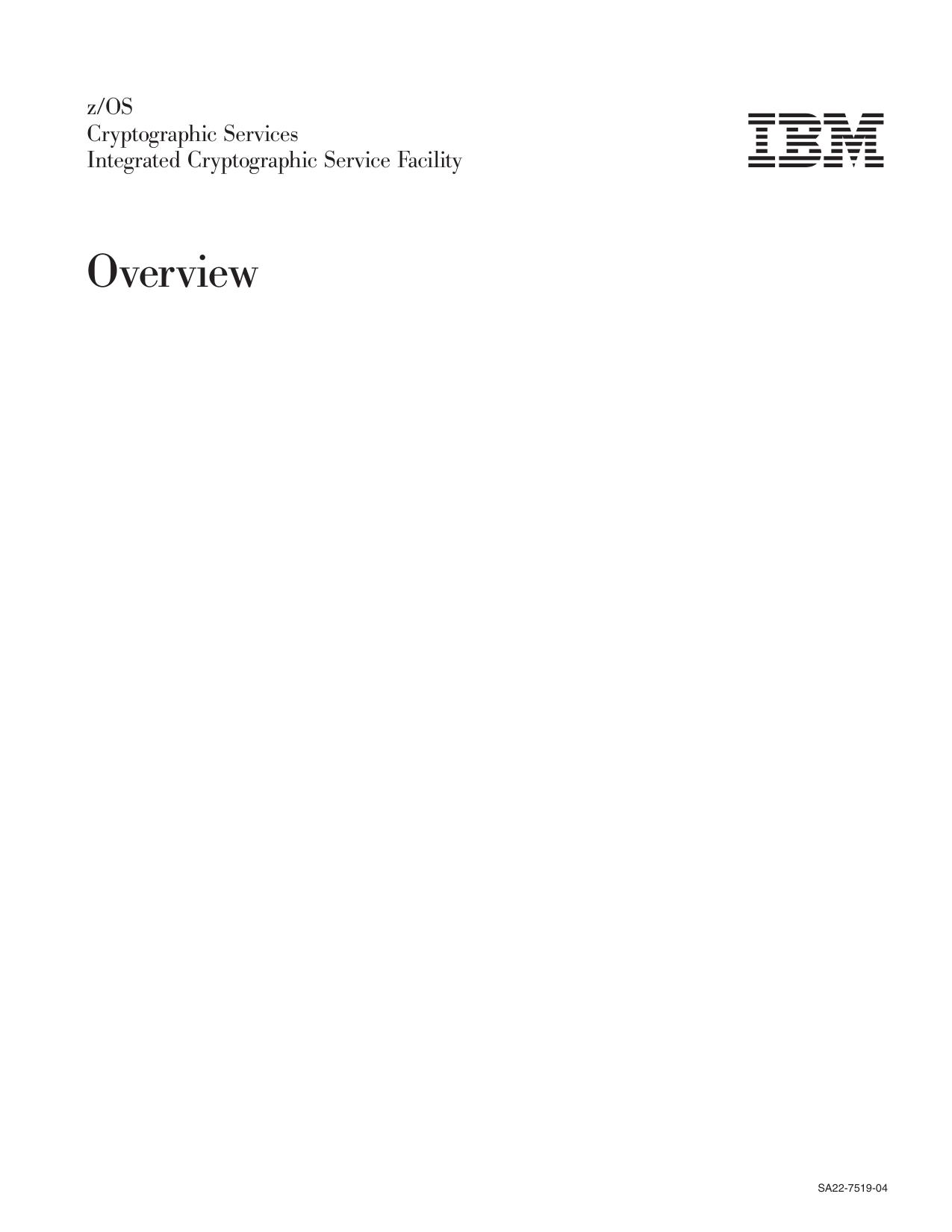 z/OS V1R4.0 Cryptographic Services ICSF Overview