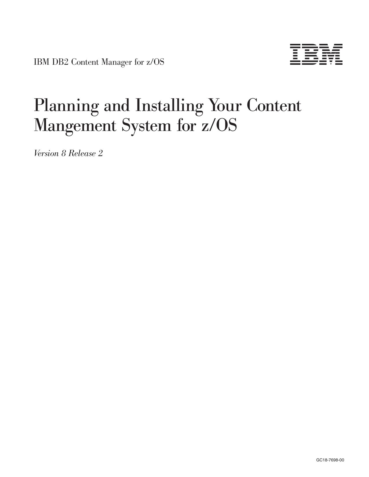 Planning and Installing Content Manager for z/OS